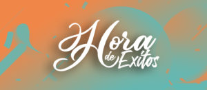 La hora de éxitos