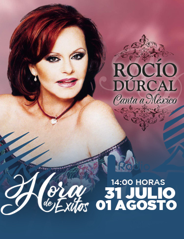 LA HORA DE ÉXITOS 31 JULIO Y 01 AGOSTO 2021: ROCÍO DÚRCAL