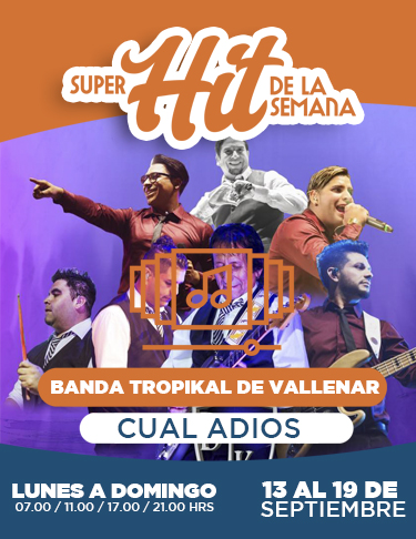 SÚPER HIT DE LA SEMANA 13 AL 19 DE SEPT 2021: LA SUPER BANDA TROPIKAL DE VALLENAR – CUAL ADIÓS