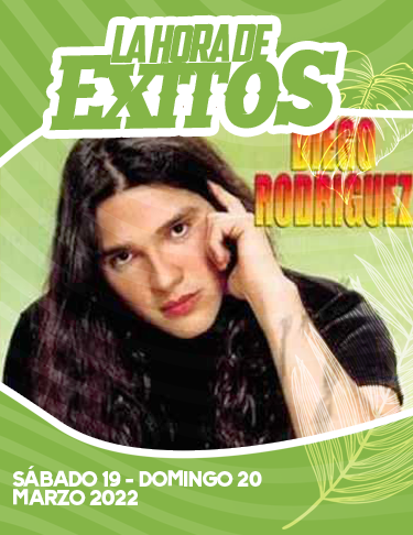 LA HORA DE ÉXITOS 19 Y 20 MARZO 2022: DIEGO RODRIGUEZ