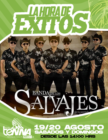 LA HORA DE ÉXITOS 19 Y 20 AGOSTO 2023: LA GRAN BANDA SALVAJES
